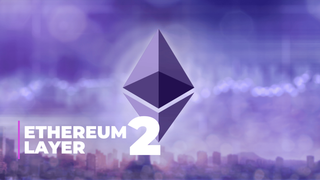 Ethereum Layer 2